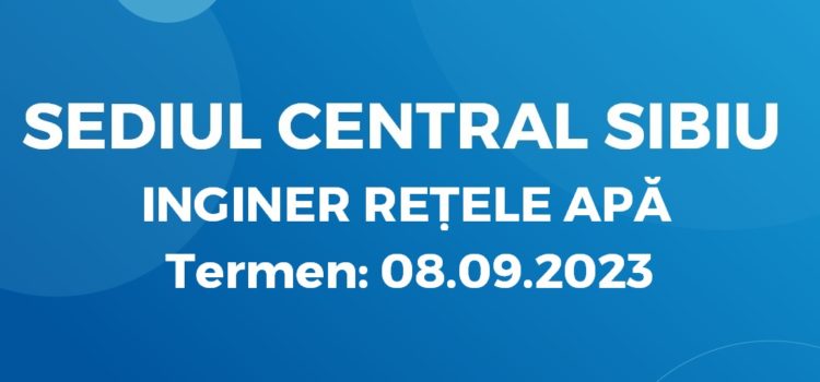 INGINER REȚELE APĂ (31.08.2023)