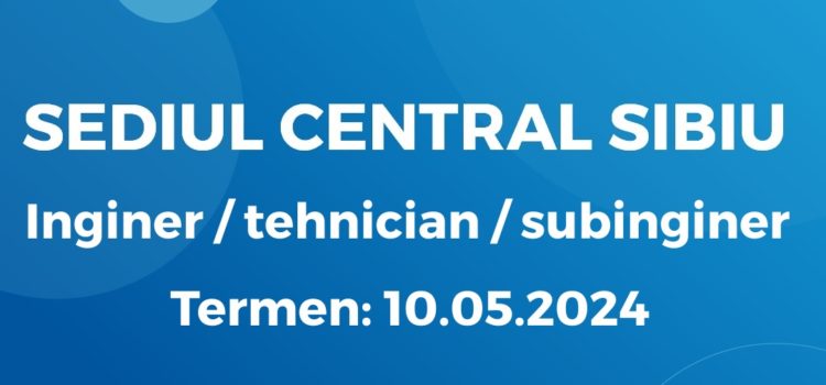 Inginer / tehnician / subinginer (30.04.2024)