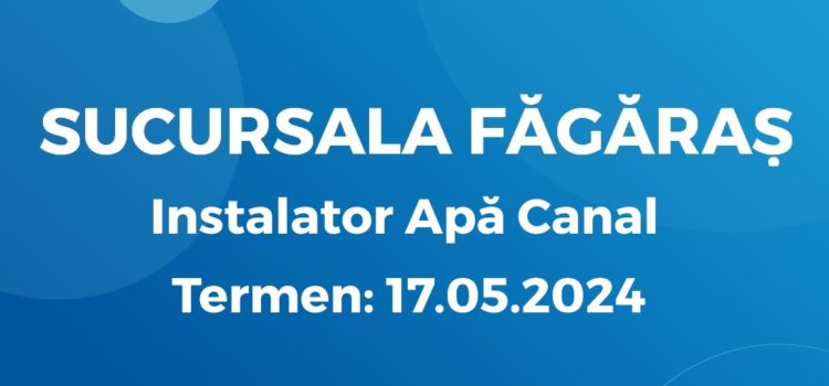 Instalator Apă Canal (10.05.2024)