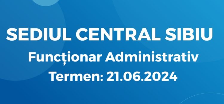 Funcționar Administrativ (11.06.2024)