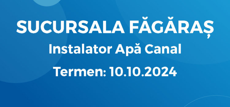 Instalator Apă Canal (30.09.2024)