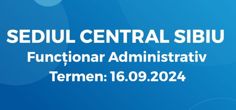 Funcționar Administrativ Call Center (11.09.2024)