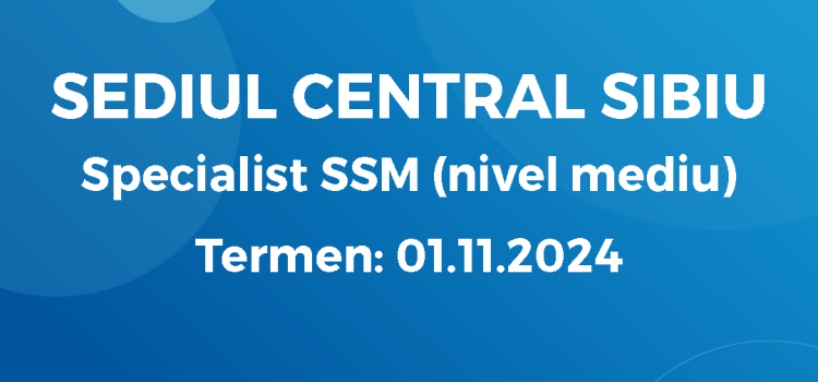 Specialist SSM – nivel mediu – (23.10.2024)