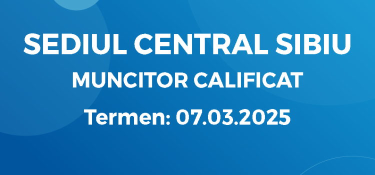 Muncitor Calificat (26.02.2025)
