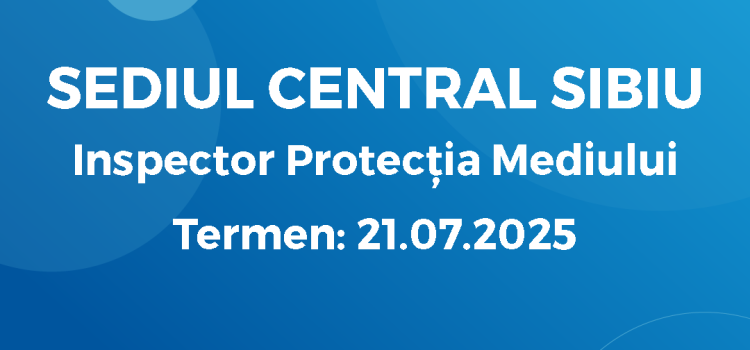 Inspector Protecția Mediului (09.07.25)