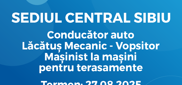 Angajări Secția Transport Sibiu (18.08.2025)