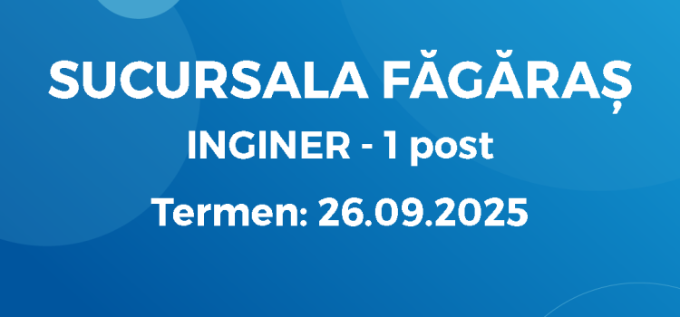 Inginer – Făgăraș (17.09.2025)