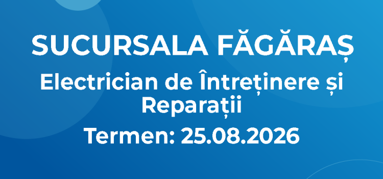Electrician de Întreținere și Reparații – Făgăraș (14.08.2026)